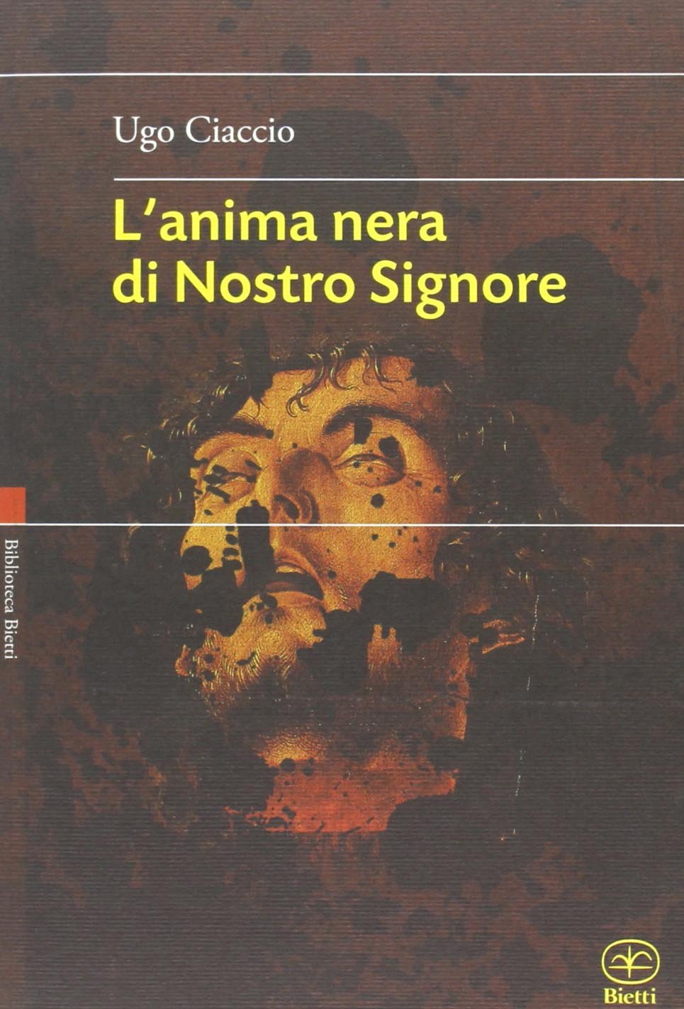 L'anima nera di nostro Signore (Biblioteca Bietti) Contemporary literature