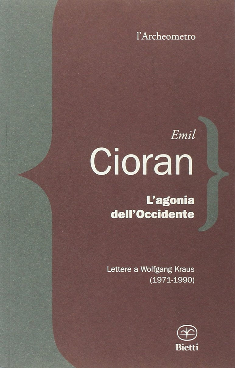 L' agonia dell'Occidente. Lettere a Wolfgang Kraus (1971-1990) Essays & Short Stories