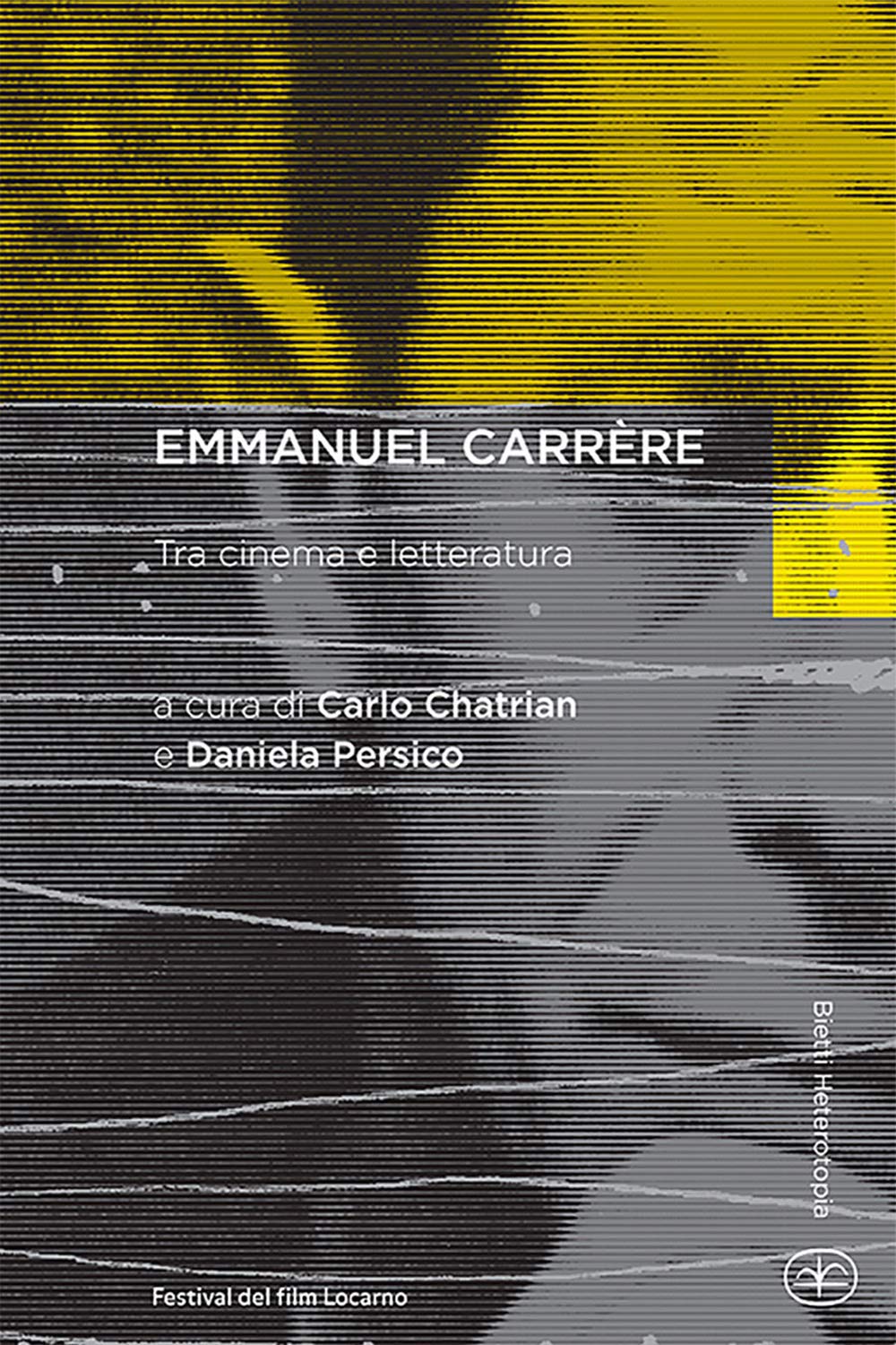 Emmanuel Carrère. Tra cinema e letteratura book