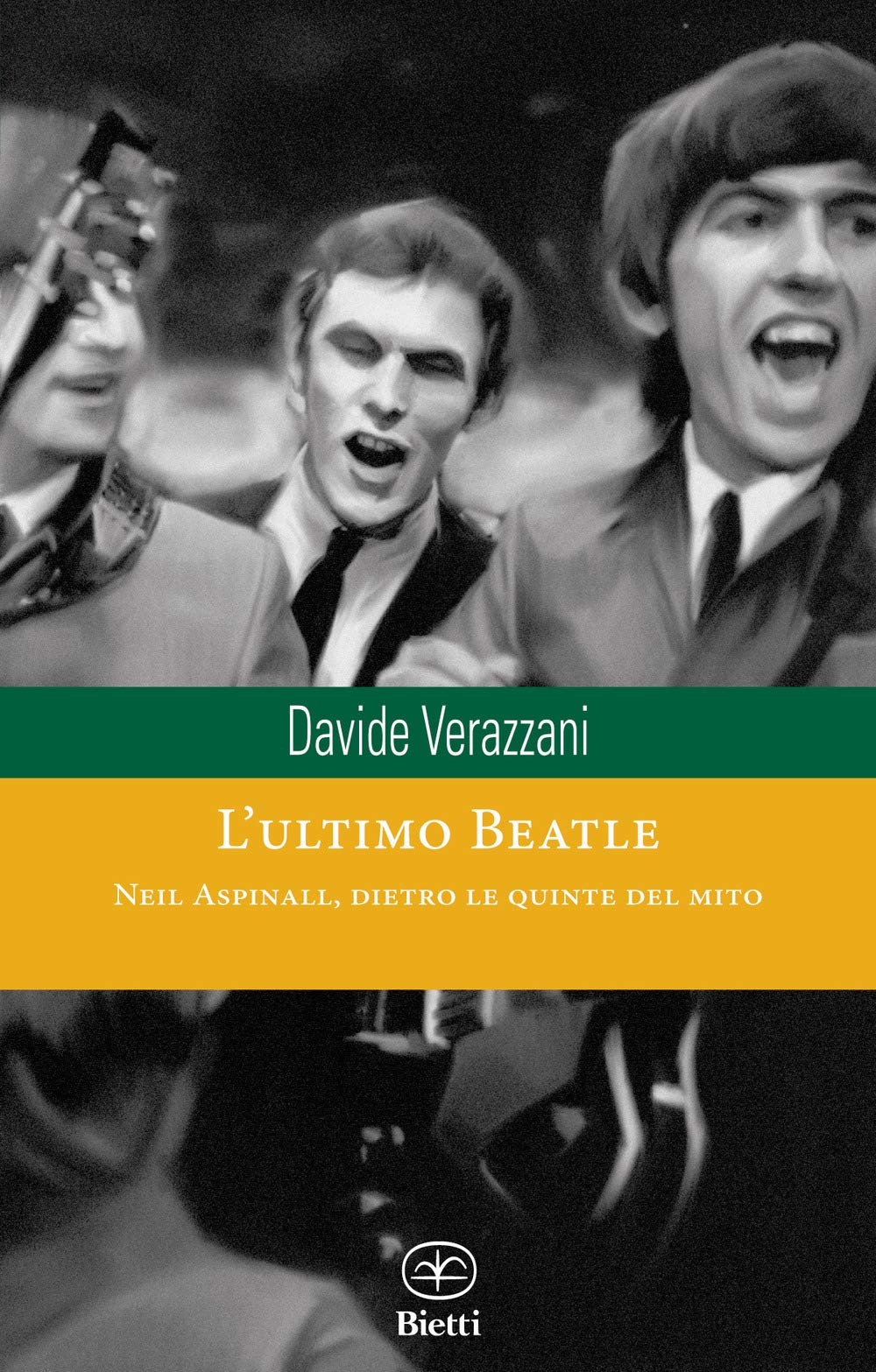 L' ultimo Beatle. Neil Aspinall, dietro le quinte del mito Pop culture