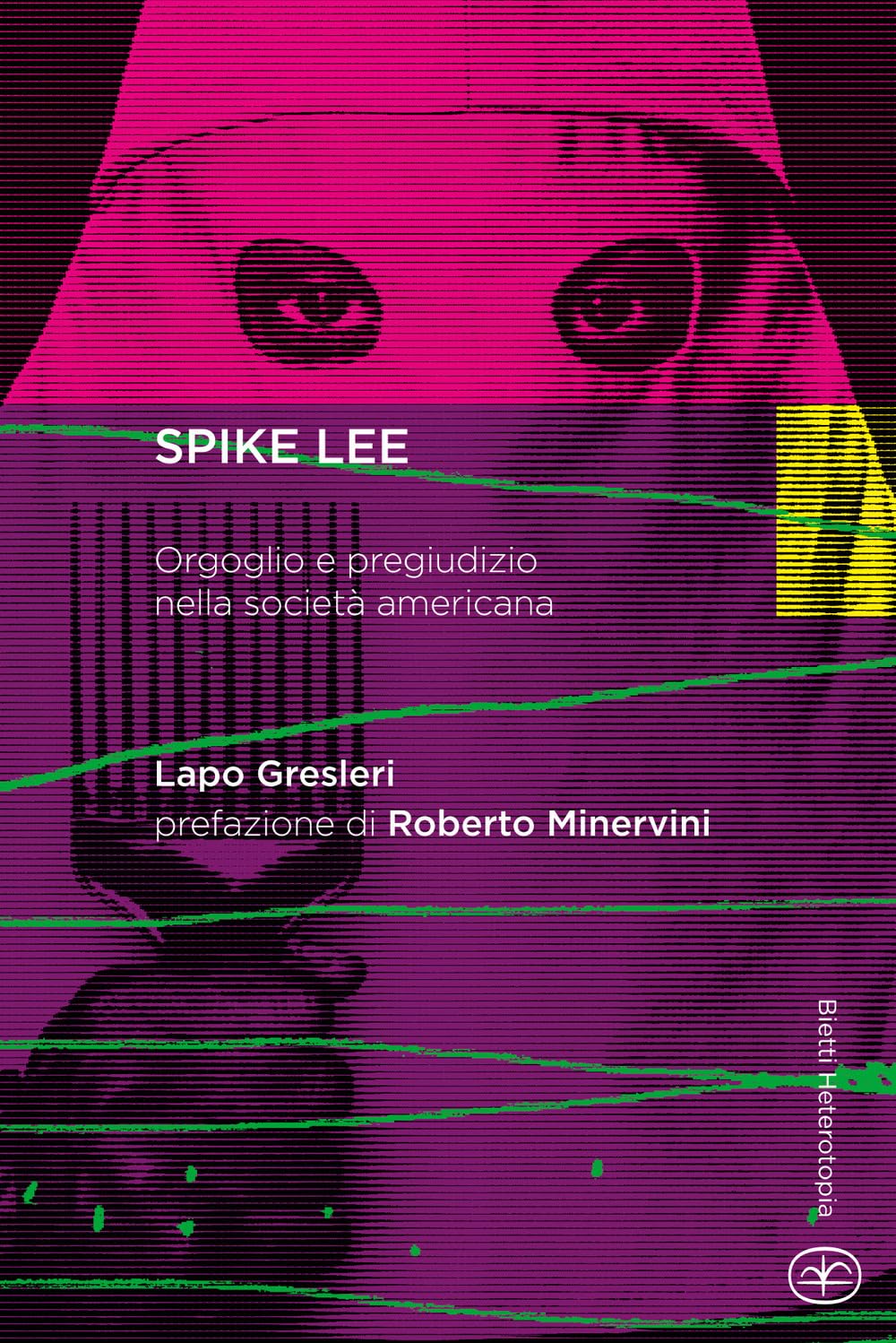 Spike Lee. Orgoglio e pregiudizio nella società americana book