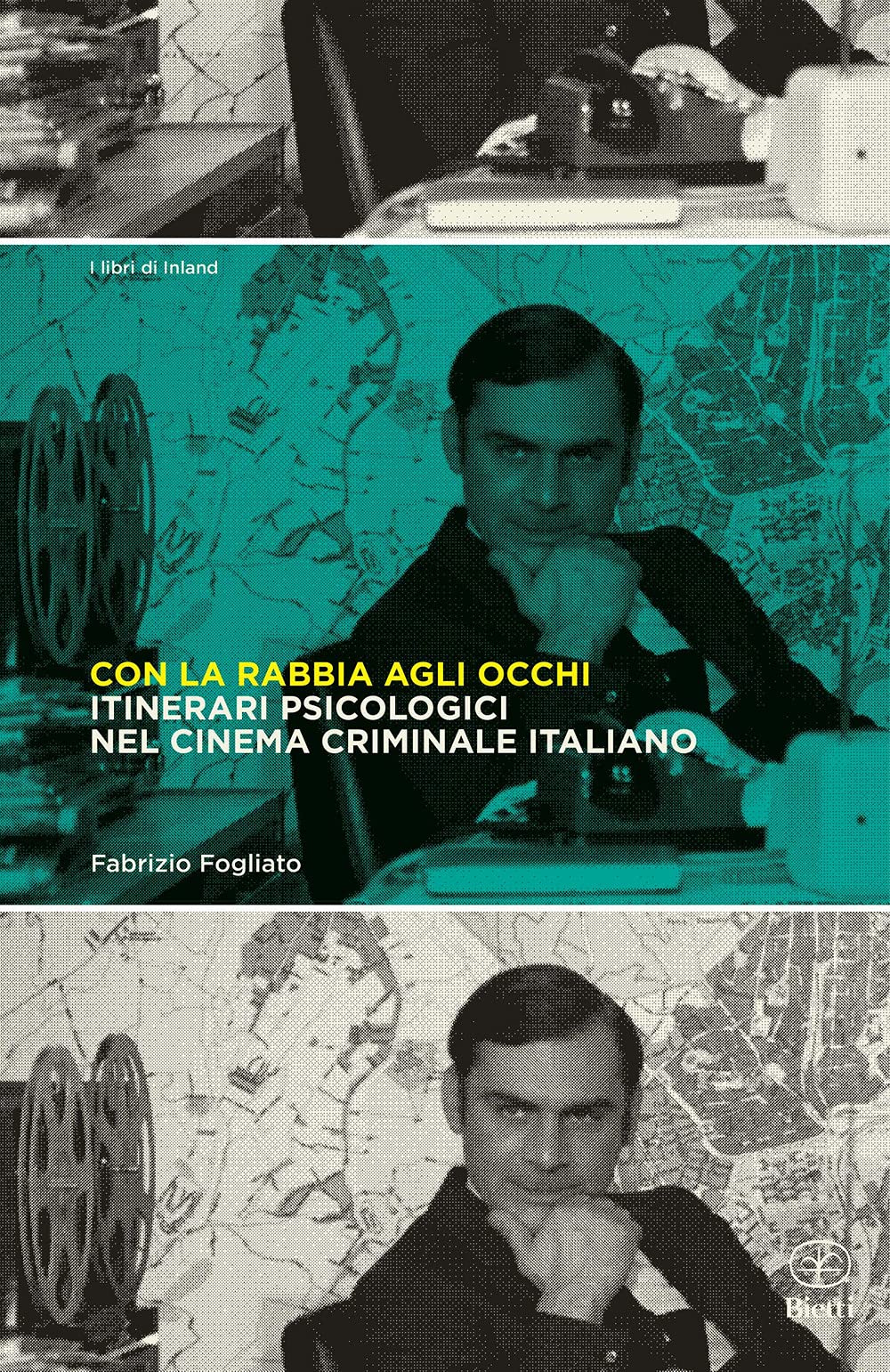 Con la rabbia agli occhi. Itinerari psicologici nel cinema criminale italiano book