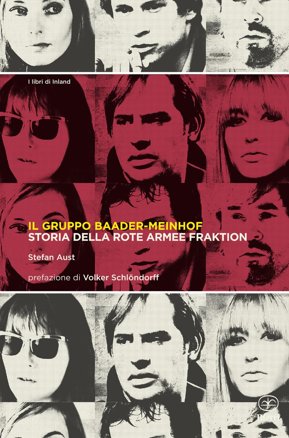 Il gruppo Baader-Meinhof. Storia della Rote Armee Fraktion book