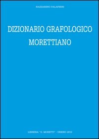 Dizionario grafologico morettiano book
