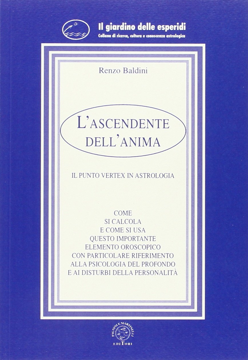 L'ascendente dell'anima. Il punto vertex in astrologia book