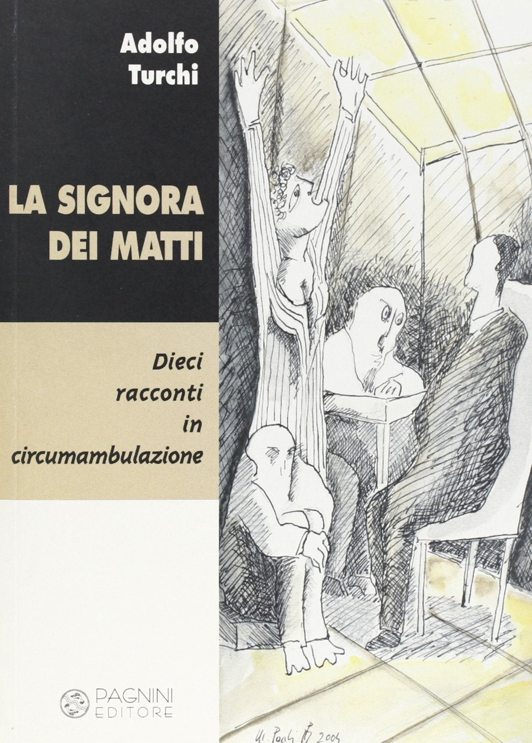 La signora dei matti. Dieci racconti in circumambulazione book