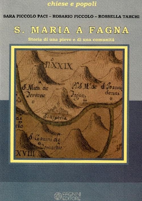 S. Maria a Fagna. Storia di una pieve e di una comunità book