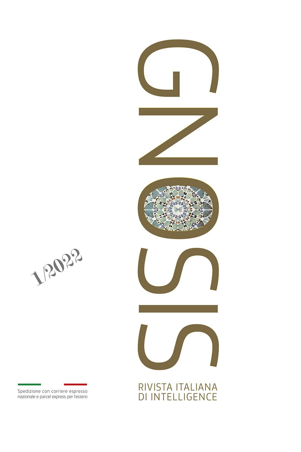 Gnosis. Rivista italiana di Intelligence. Ediz. italiana e inglese (2022) (Vol. 1) Reference Books