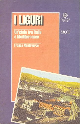 I liguri, un'etnia tra Italia e Mediterraneo Books