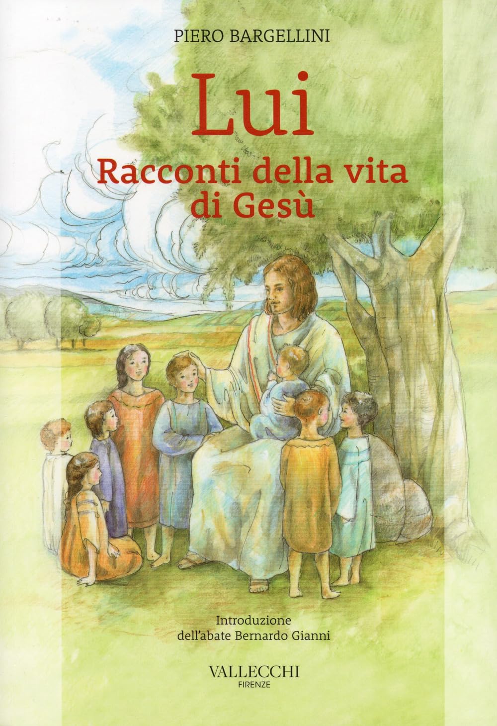 Lui. Racconti della vita di Gesù book