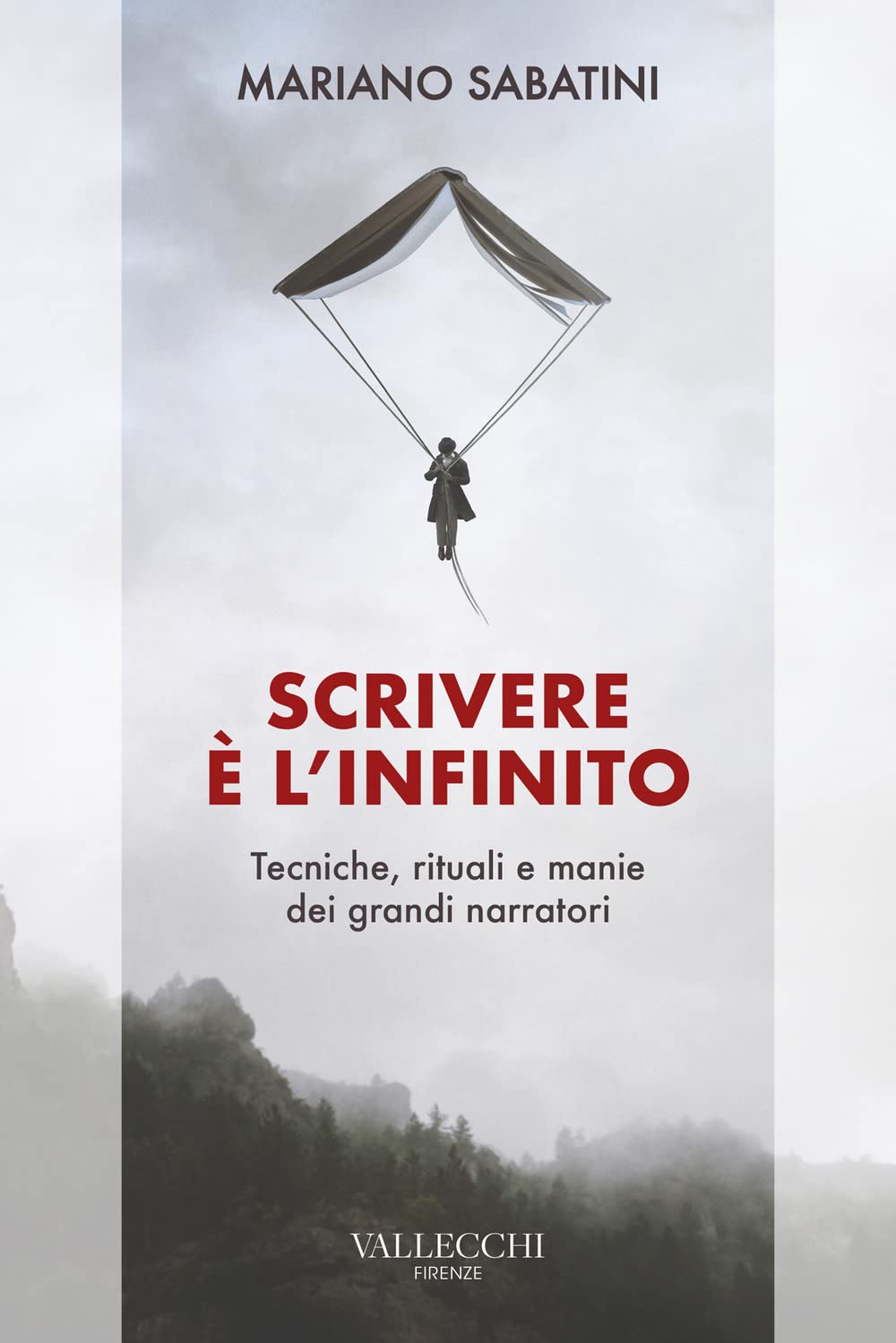 Scrivere è l'infinito. Metodi, rituali, manie dei grandi narratori book