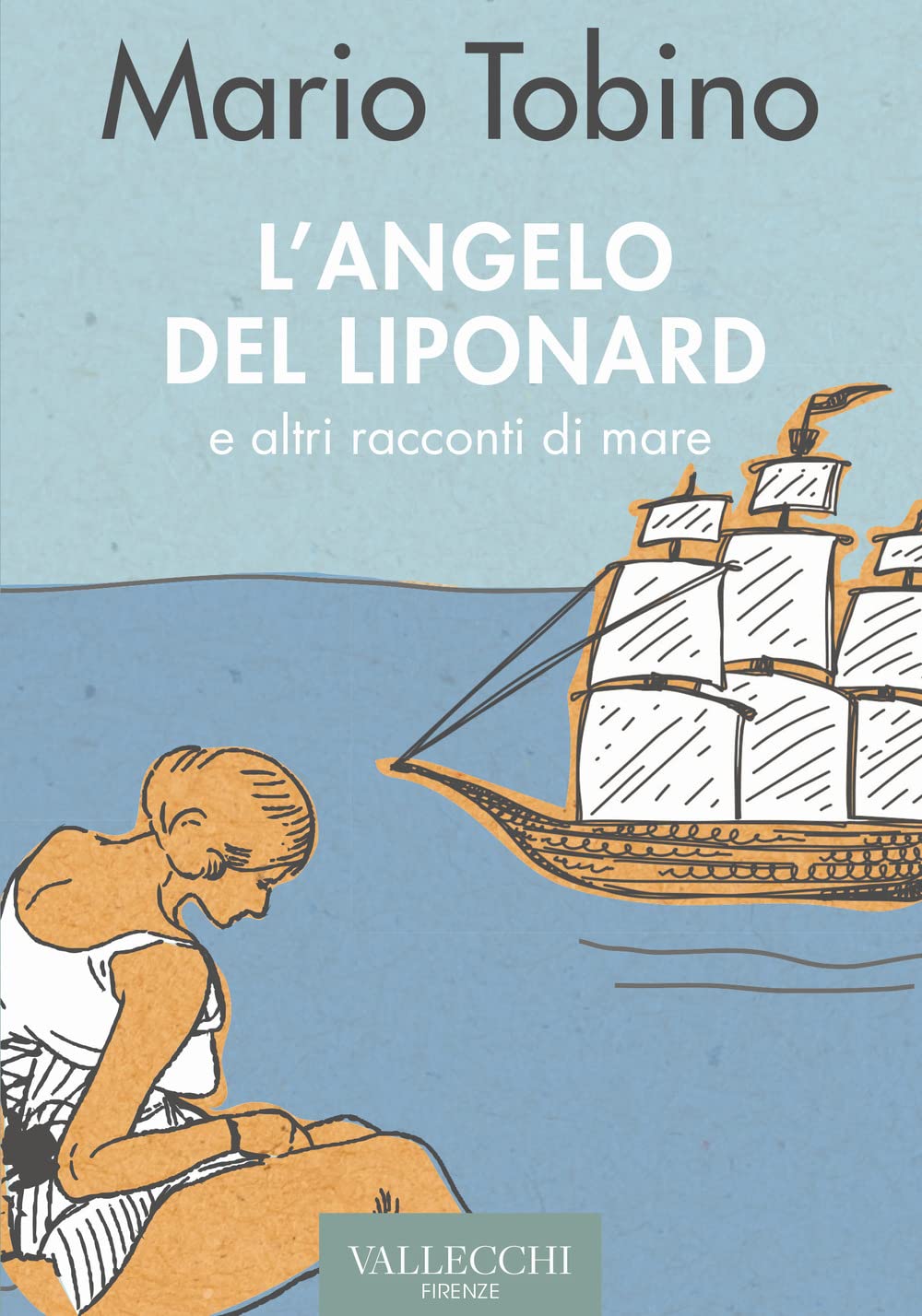 L' angelo del Liponard e altri racconti di mare Essays & Short Stories