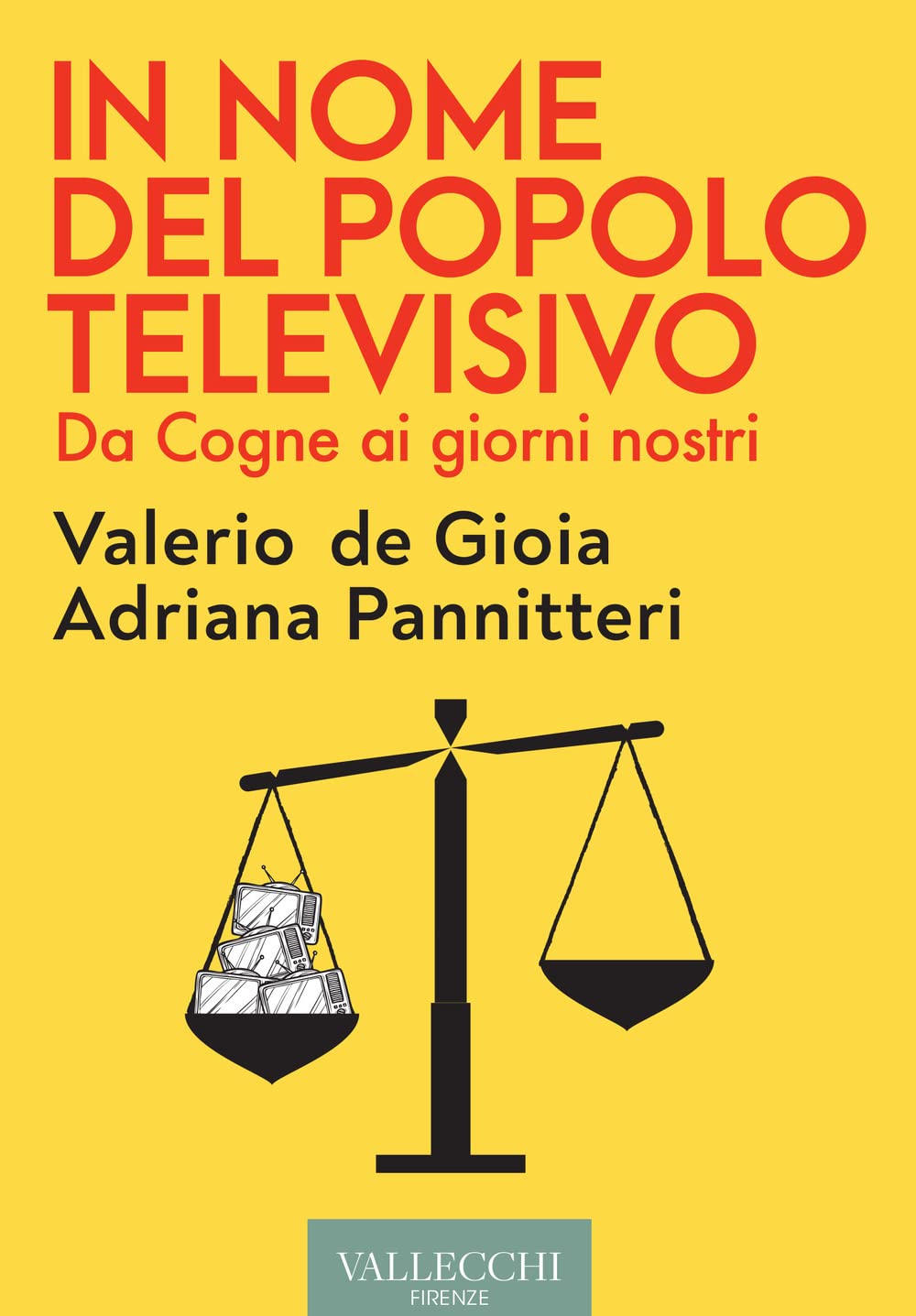 In nome del popolo televisivo. Da Cogne ai giorni nostri book