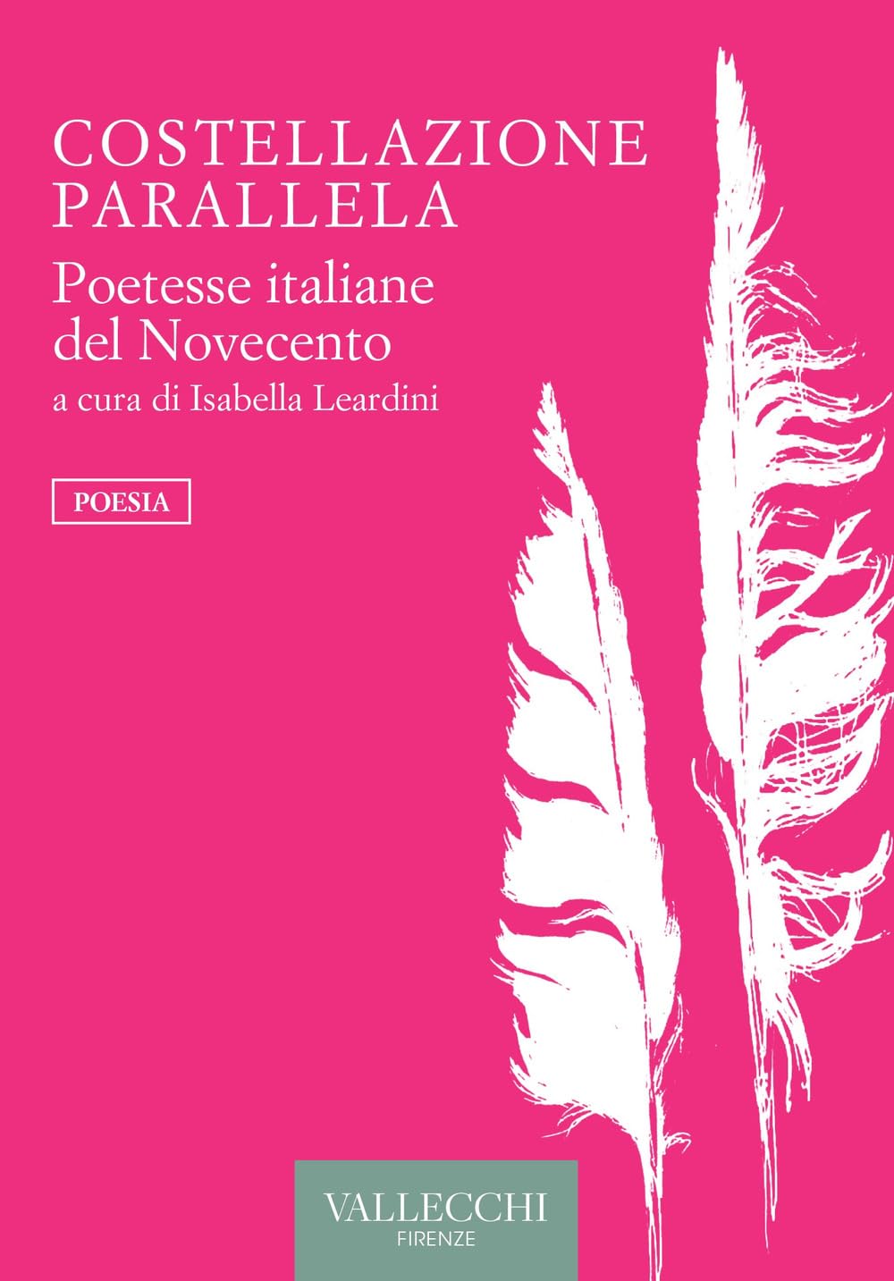 Costellazione parallela. Poetesse italiane del Novecento book