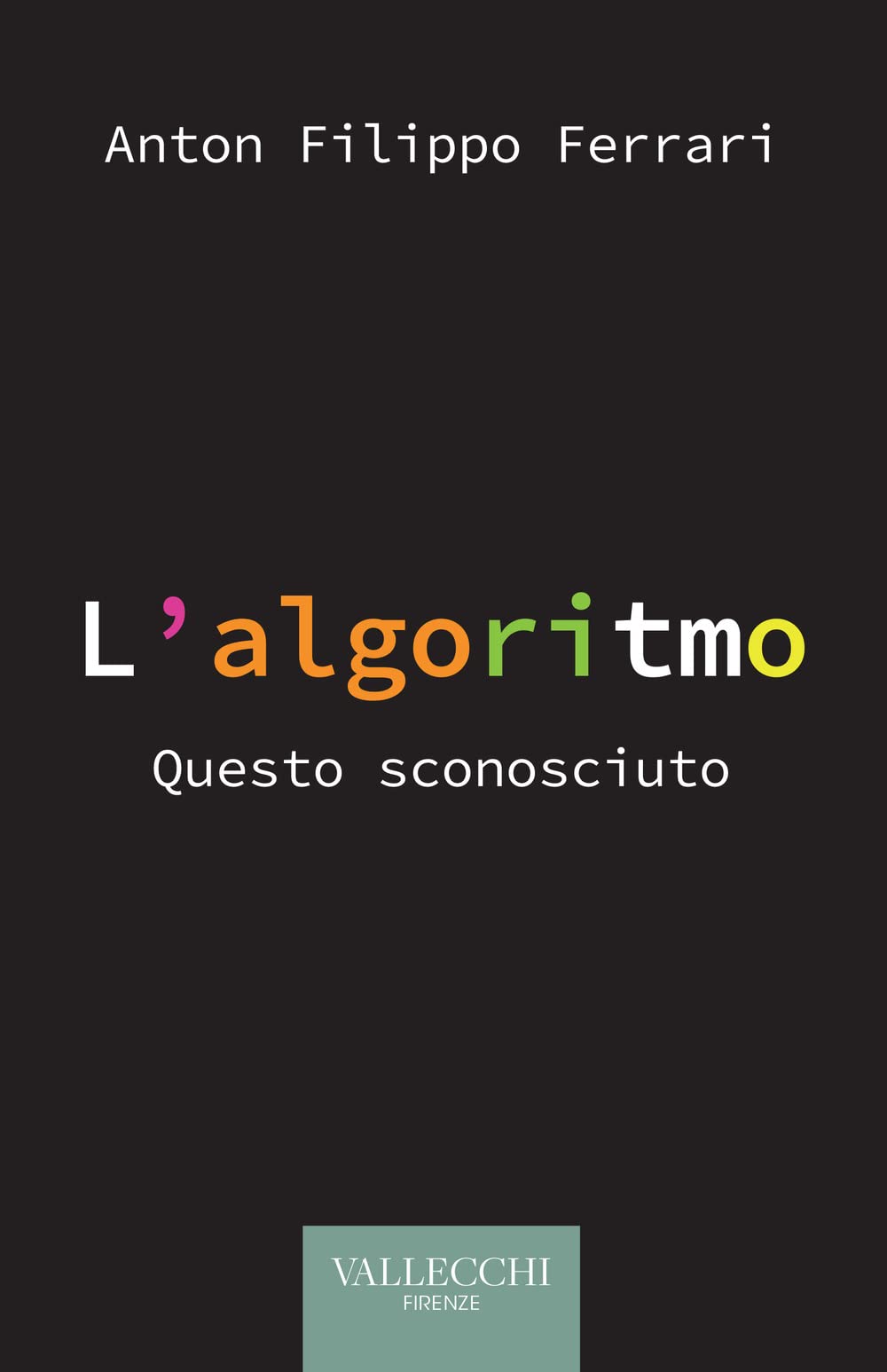 L'algoritmo. Questo sconosciuto book