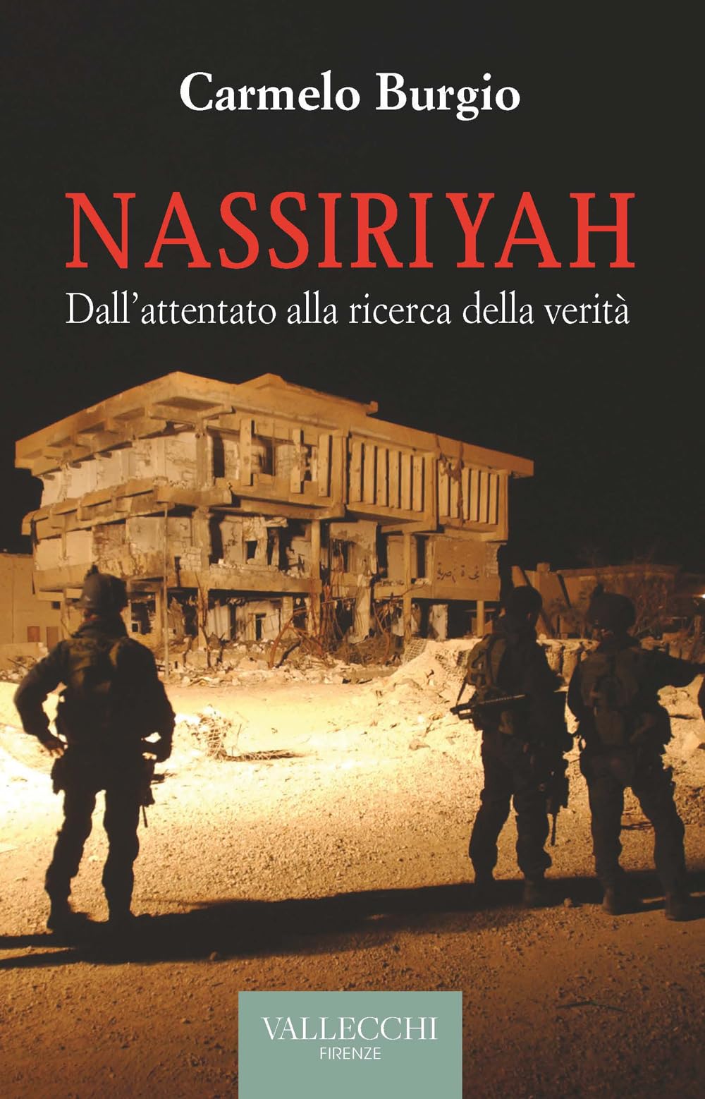 Nassiriyah. Dall'attentato alla ricerca della verità Politics & Society