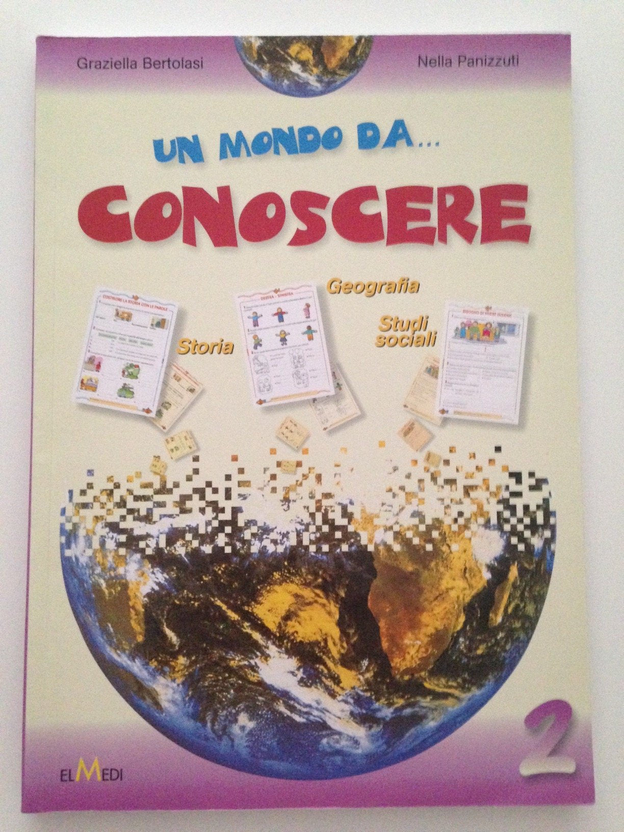 Un mondo da... Conoscere. Storia, geografia, studi sociali. Per la 2ª classe elementare Non-fiction