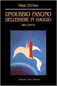 L'indubbio fascino dell'essere in viaggio book