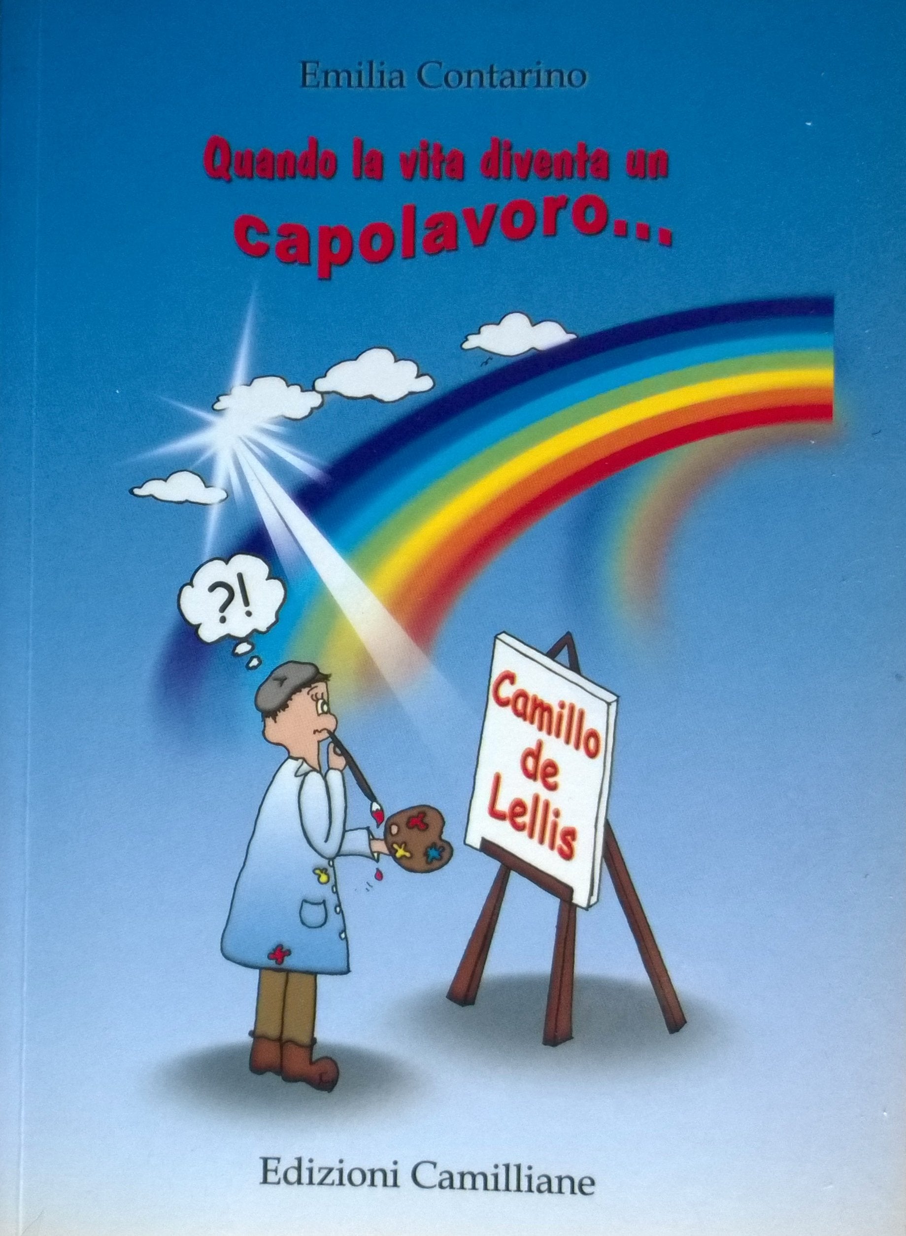 Quando la vita diventa un capolavoro. Camillo de Lillis Religion & Esotericism
