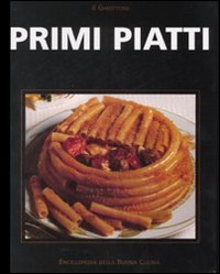 Primi piatti. Ediz. illustrata Leisure, Home & Garden