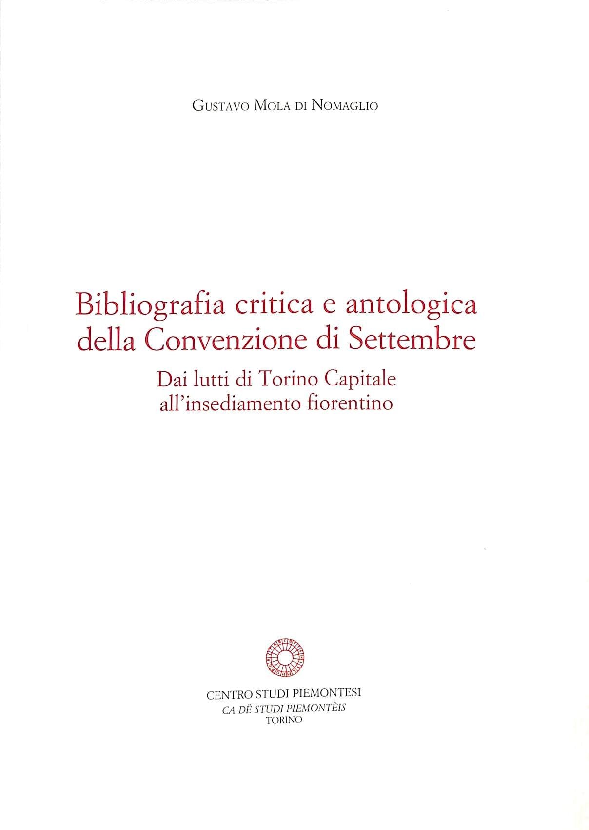 Bibliografia critica e antologia della convenzione di settembre. Dai lutti di Torino capitale all'insediamento fiorentino book