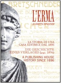 L'Erma di Bretschneider. Storia di una casa editrice dal 1896 Media & Communication