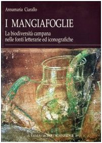 I mangiafoglie. La biodiversità campana nelle fonti letterarie ed iconografiche book