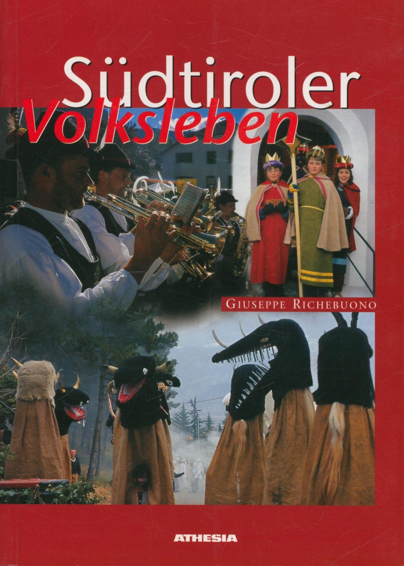 Südtiroler Volksleben: Brauchtum im Jahreslauf Law