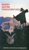 Masken, Saltner Vogelscheuchen: Schreck-Gestalten auf Runkelstein Books