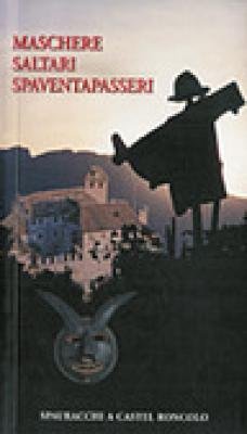 Maschere, saltari, spaventapasseri. Spauracchi a Castel Roncolo Books