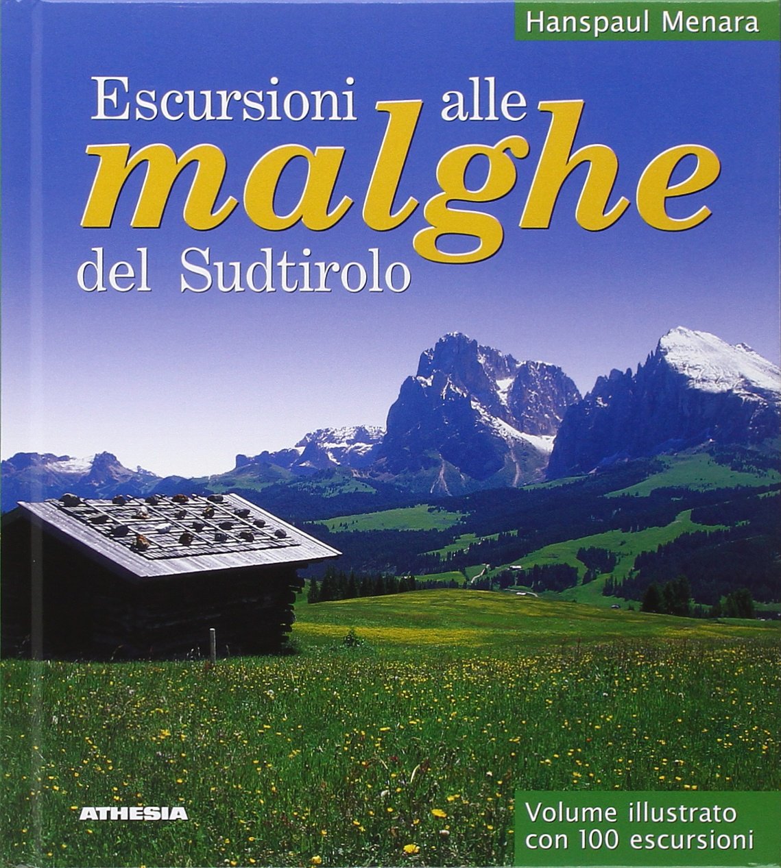 Escursioni alle malghe del Sudtirolo book