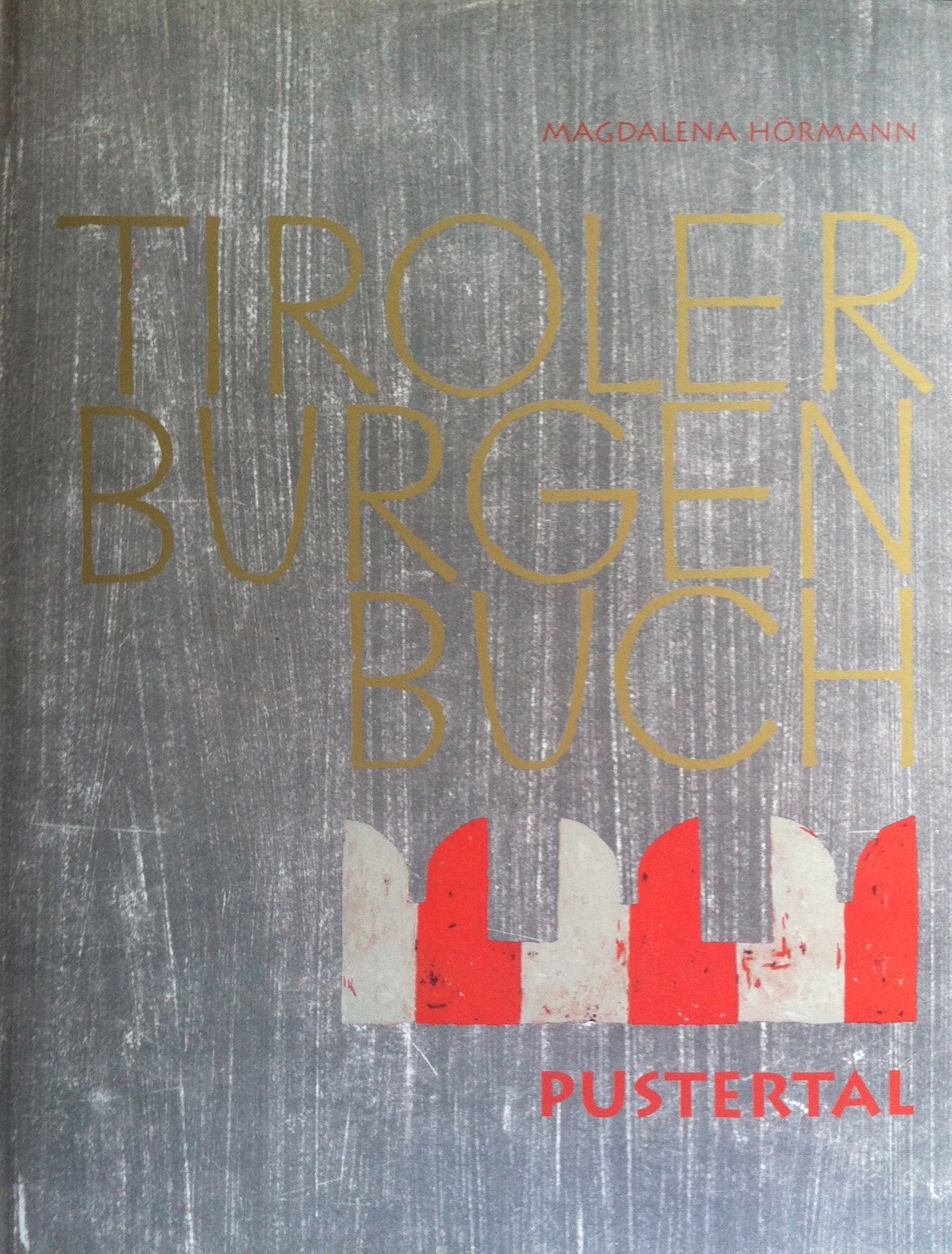 Tiroler Burgenbuch: Pustertal Architecture