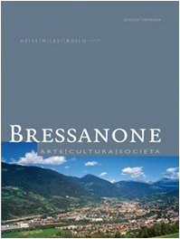 Bressanone. Ediz. illustrata. Arte, cultura e società (Vol. 2) Politics & History