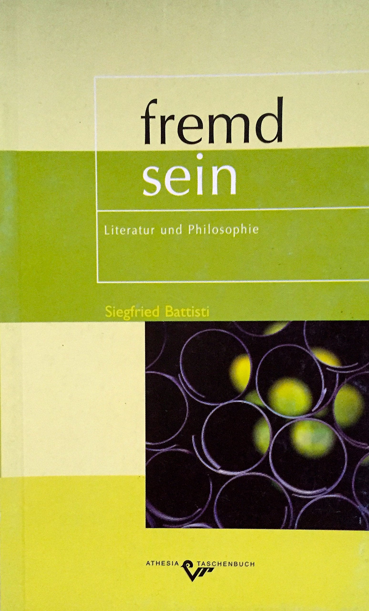 fremd sein: Literatur und Philosophie Contemporary literature