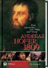 Andreas Hofer 1809. Eine Geschichte von Treue und Verrat Memories