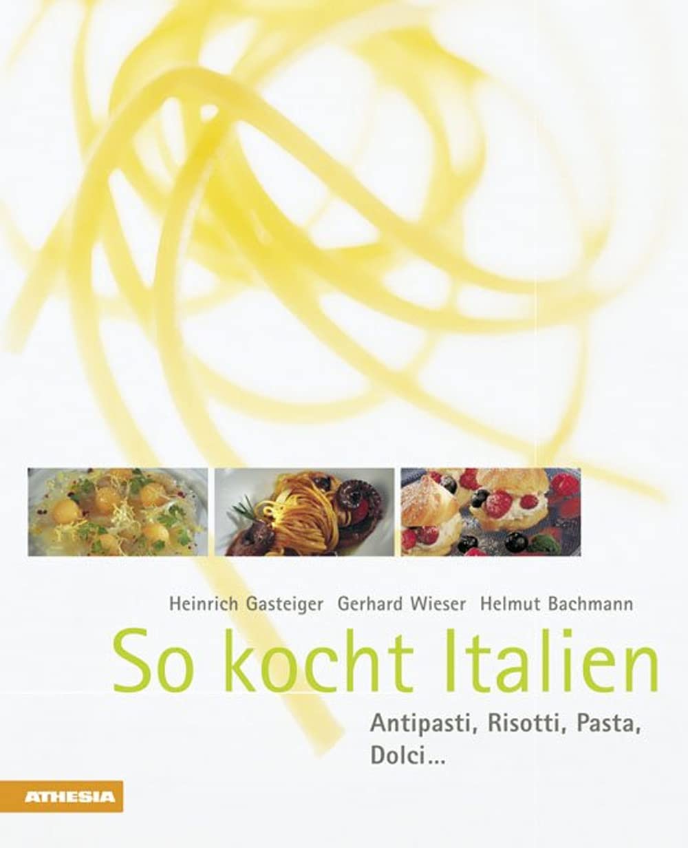 So kocht Italien Leisure, Home & Garden