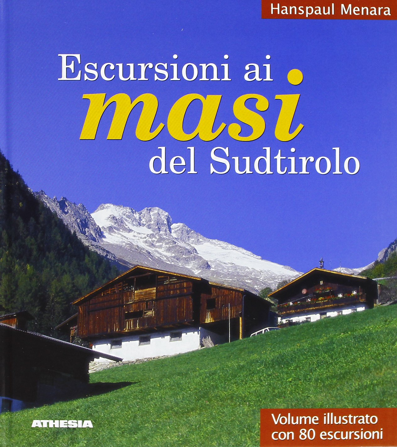 Escursioni ai masi del Sudtirolo book