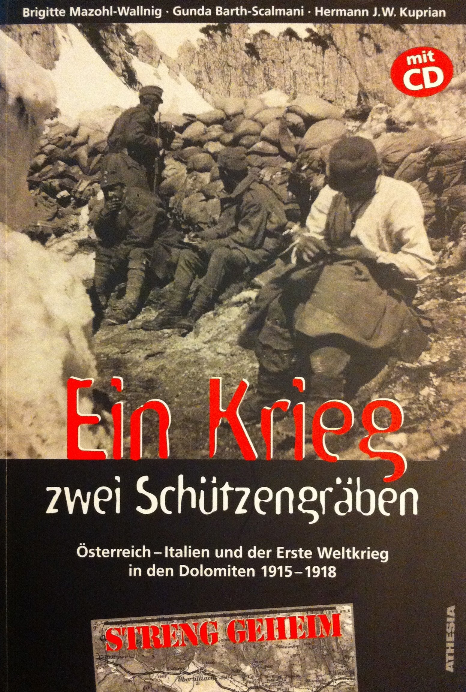 Ein Krieg - zwei Schützengräben. Österreich - Italien und der Erste Weltkrieg in den Dolomiten 1915-1918, mit Audio-CD Social Sciences