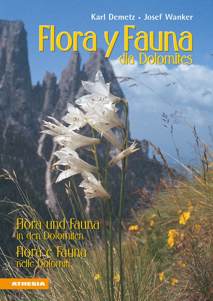 Flora y fana dla Dolomites-Flora und Fauna in den Dolomiten-Flora e fauna nelle Dolomiti book