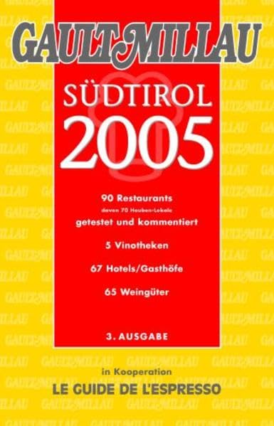 Gault Millau Südtirol 2005: 90 Restaurants getestet und kommentiert Leisure, Home & Garden
