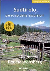 Sudtirolo, paradiso delle escursioni. Ulten. Deutschnonsberg book