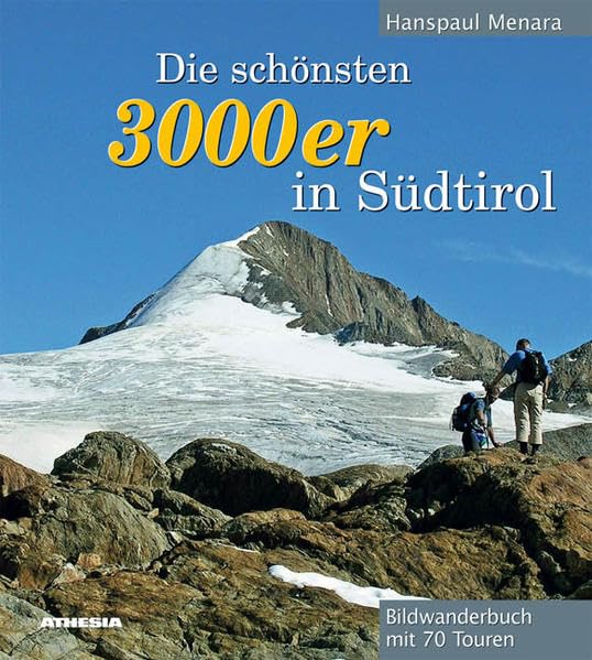 Die schönsten 3000er in Südtirol: Bildwanderbuch mit 70 Touren Leisure, Home & Garden