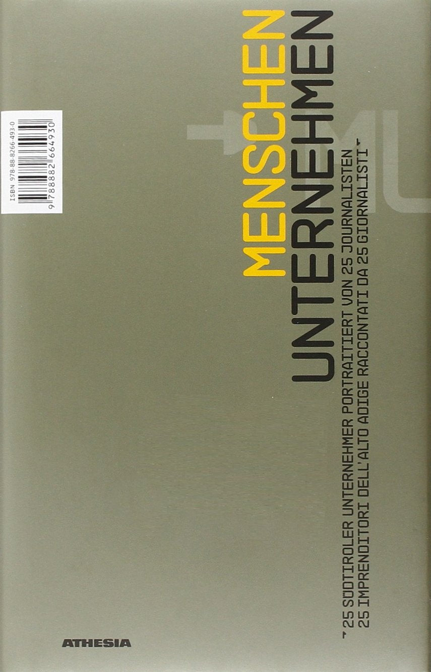 Menschen unternehmen: Journalisten im Gespräch mit 24 Südtiroler Unternehmern Law