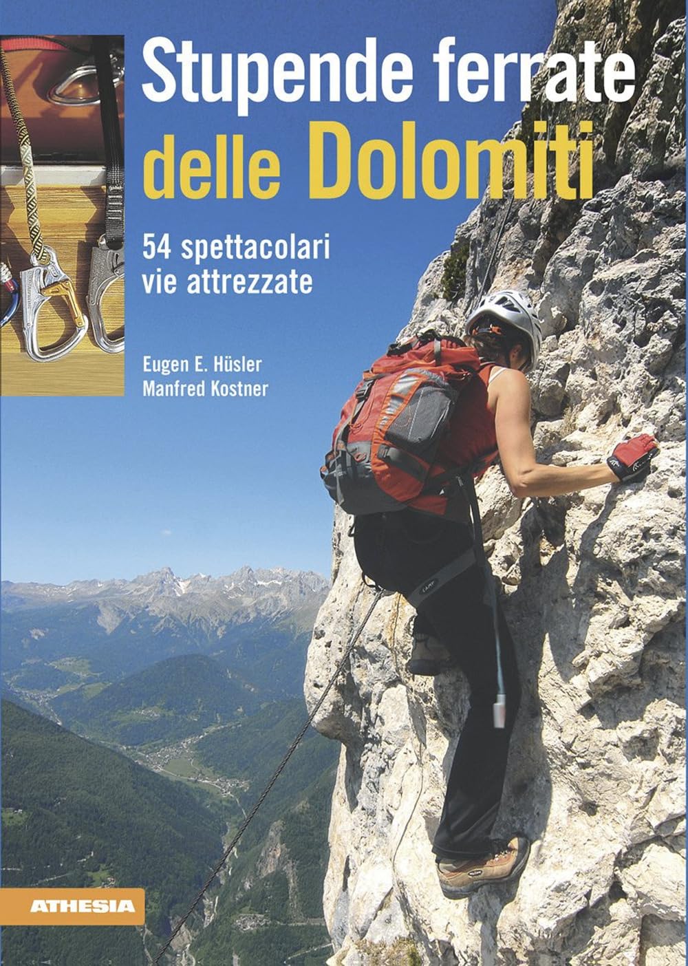 Stupende ferrate delle Dolomiti. 54 spettacolari vie attrezzate Leisure, Home & Garden