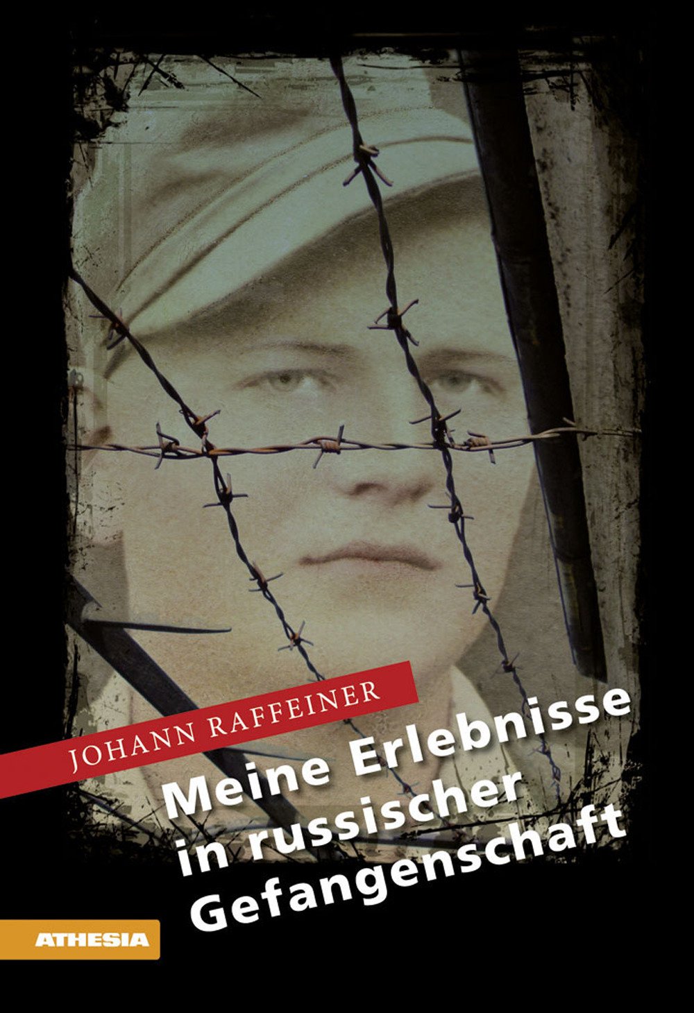 Meine Erlebnisse in russischer Gefangenschaft Memories