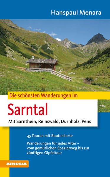 Die schönsten Wanderungen im Sarntal Leisure, Home & Garden