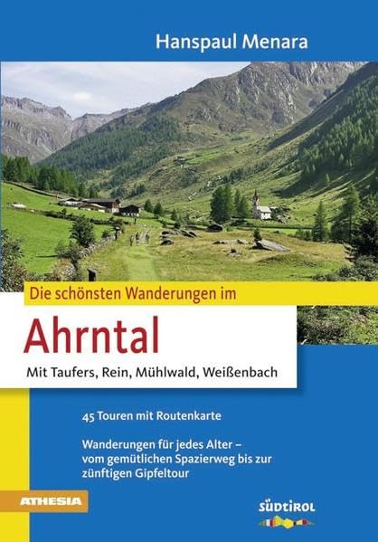 Die schönsten Wanderungen im Ahrntal: Mit Raufers, Rein, Mühlwald, Weißenbach Leisure, Home & Garden