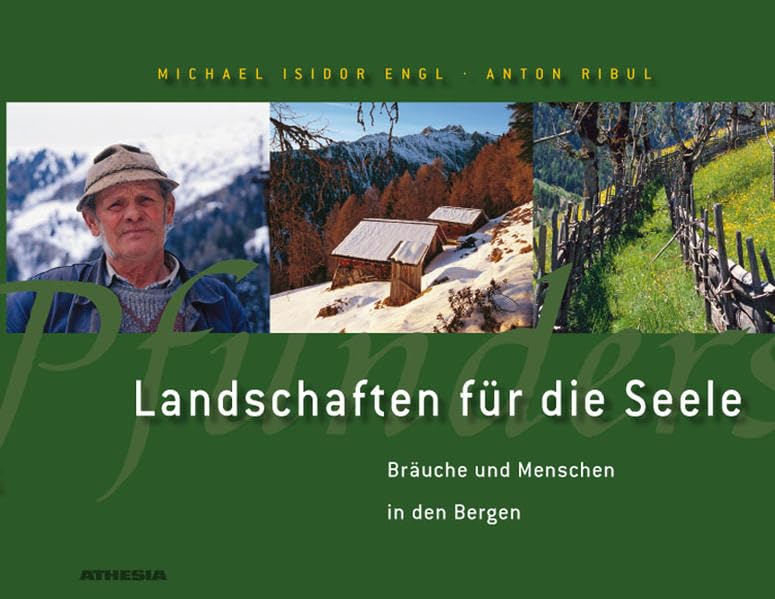 Landschaften für die Seele: Bräuche und Menschen in den Bergen Law