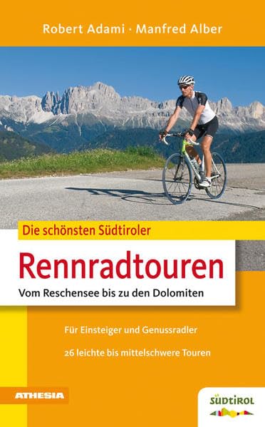 Die schönsten Südtiroler Rennradtouren: Vom Reschensee bis zu den Dolomiten Leisure, Home & Garden