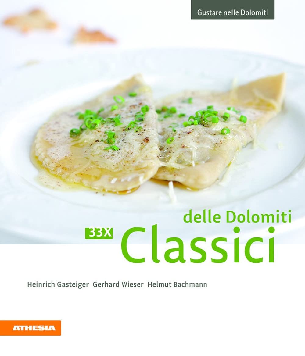 33 x Classici: Gustare nelle Dolomiti Leisure, Home & Garden
